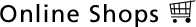 Online Shops